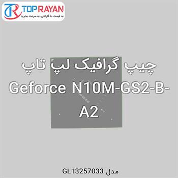 چیپ گرافیک لپ تاپ Geforce N10M-GS2-B-A2