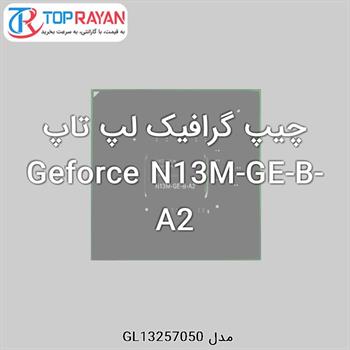 چیپ گرافیک لپ تاپ Geforce N13M-GE-B-A2