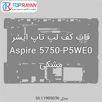 قاب کف لپ تاپ ایسر Aspire 5750-P5WE0 مشکی