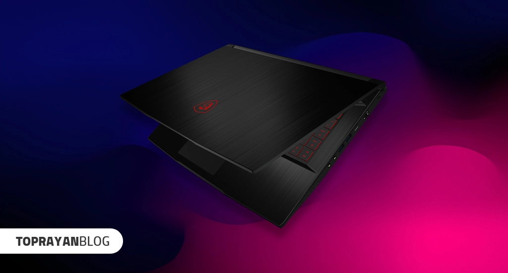 بهترین لپ تاپ های گیمینگ ام اس آی