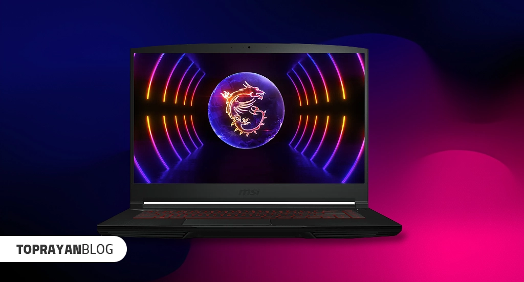 بهترین لپ تاپ های گیمینگ msi